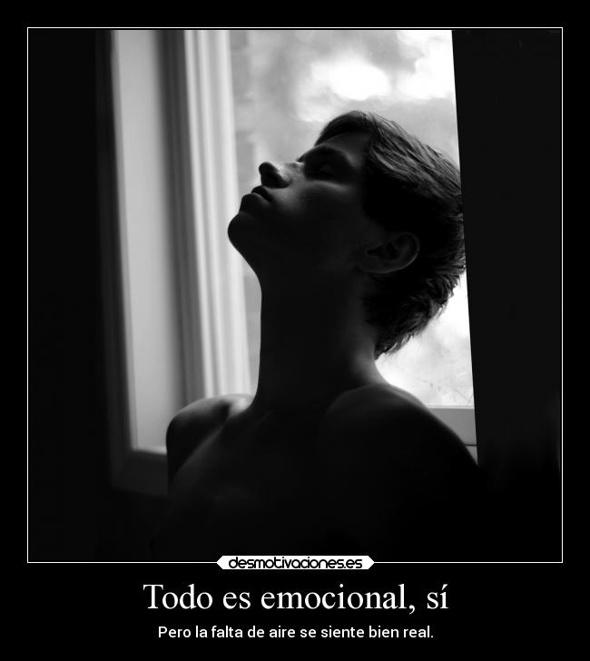Todo es emocional, sí - 