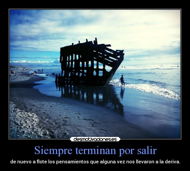 Siempre terminan por salir - 