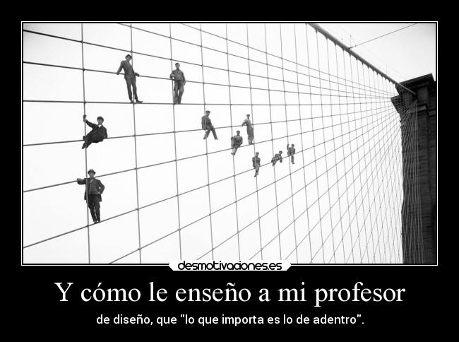 Y cómo le enseño a mi profesor -