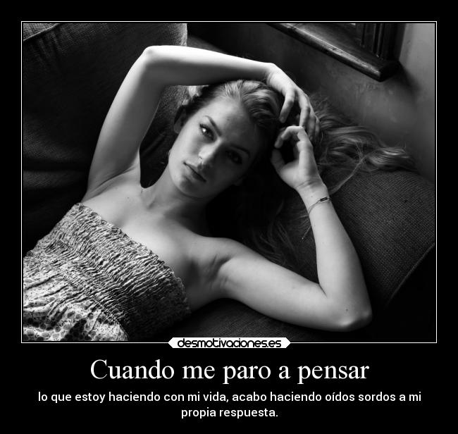 Cuando me paro a pensar -
