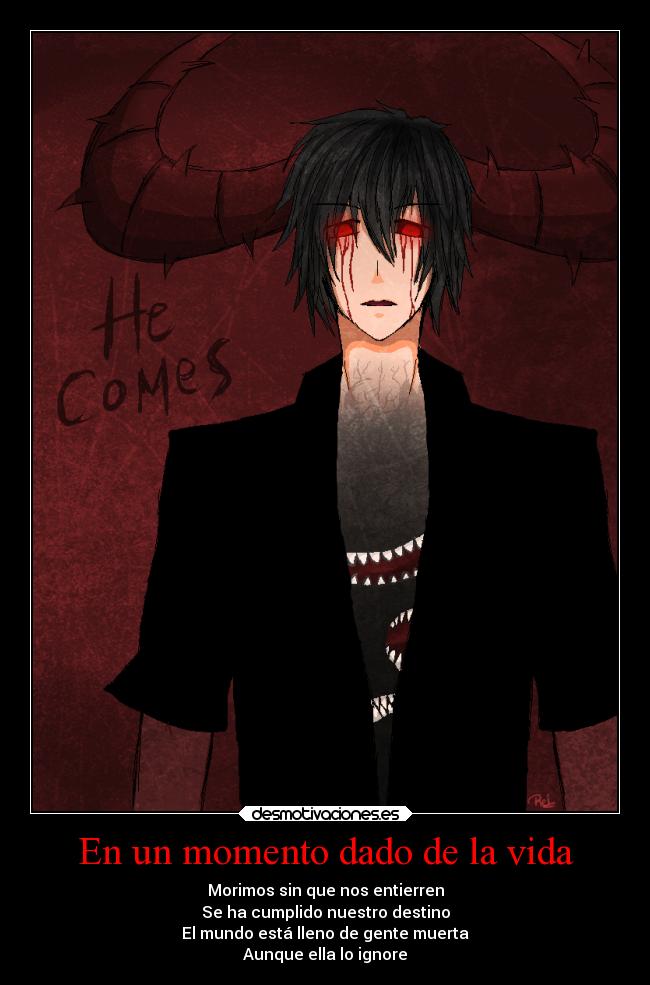 carteles vida desmotivaciones muerte frases redgame creepypasta zalgo angel thanatos cancion serenata del fin desmotivaciones