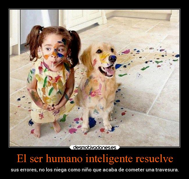 El ser humano inteligente resuelve - 
