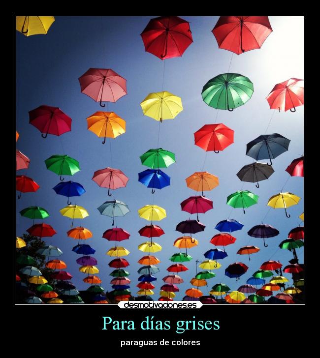 Para días grises - paraguas de colores