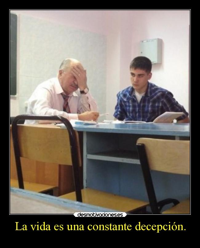 carteles vida escuela vida desmotivaciones