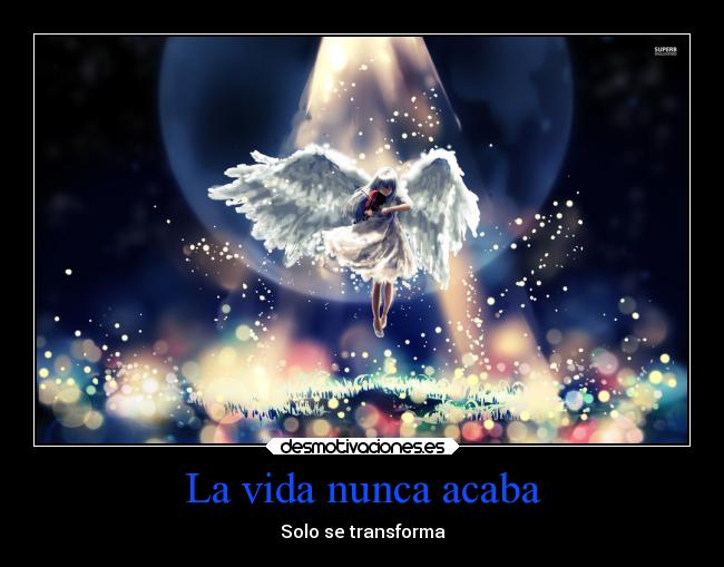 La vida nunca acaba -