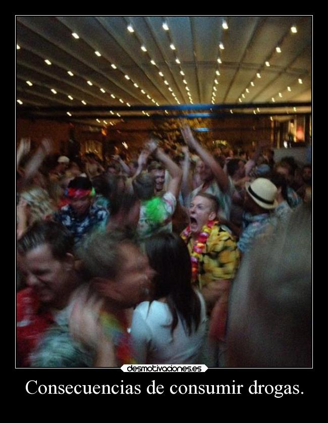 Consecuencias de consumir drogas. -