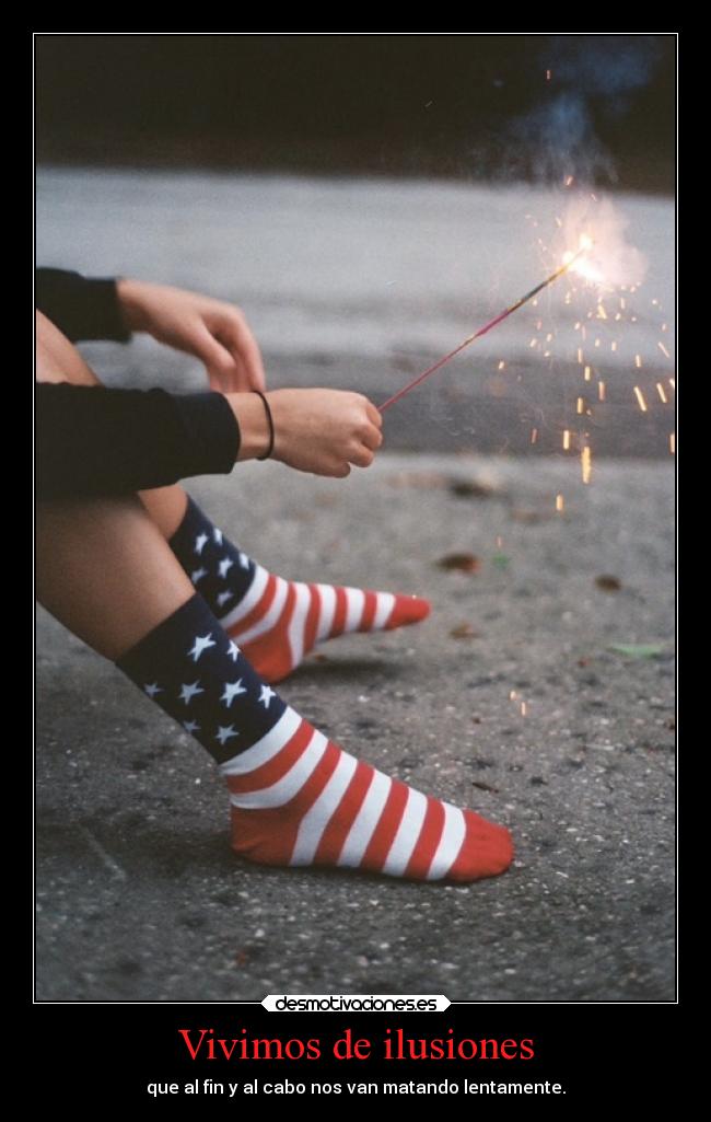 Vivimos de ilusiones - 