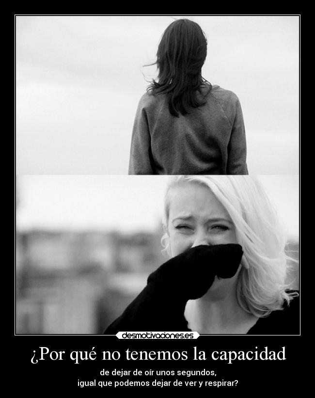 ¿Por qué no tenemos la capacidad - 