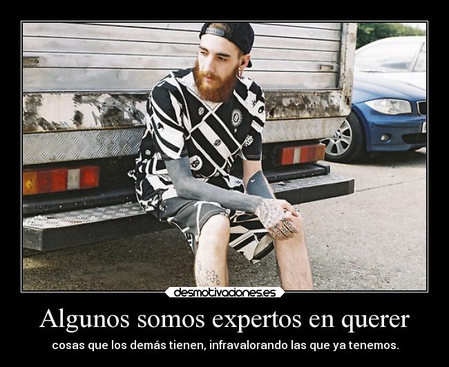Algunos somos expertos en querer - 