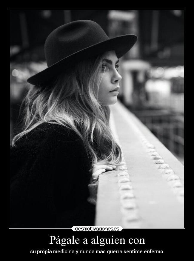 Págale a alguien con -