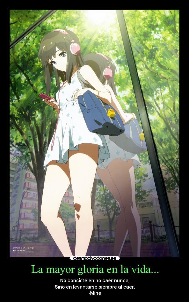 La mayor gloria en la vida... -