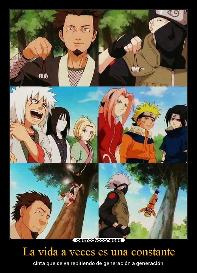 carteles vida vida naruto anime sakura sasuke jirayja tsunade orochimaru cinta que repitiendo ejercitodemar desmotivaciones