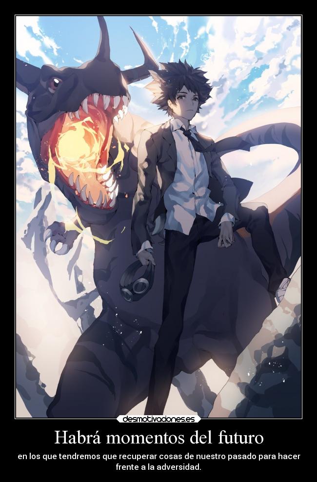 carteles vida pasado anime raptorhunters harukaze manga digimonadventure digimon yagami taichi greymon futuro desmotivaciones