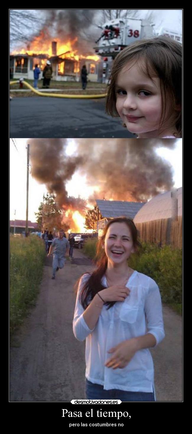 Pasa el tiempo, -