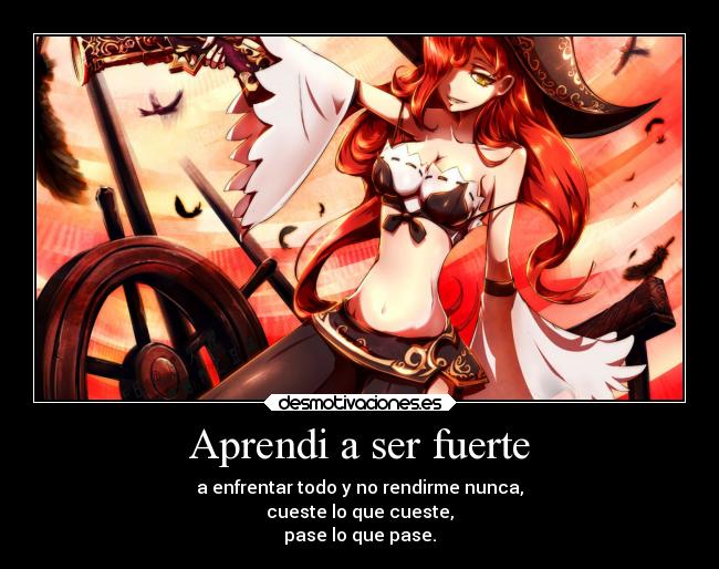 carteles vida sentimientos frases esperanza confianza anime miss fortune desmotivaciones