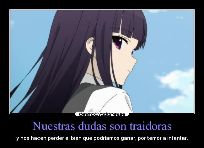 Nuestras dudas son traidoras -