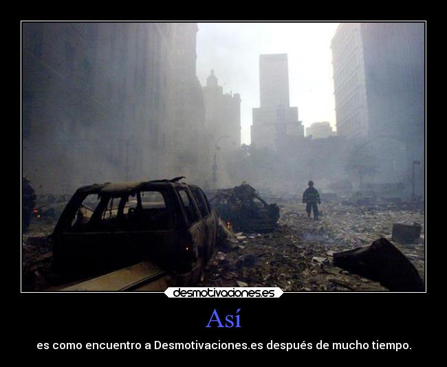 Así - es como encuentro a Desmotivaciones.es después de mucho tiempo.