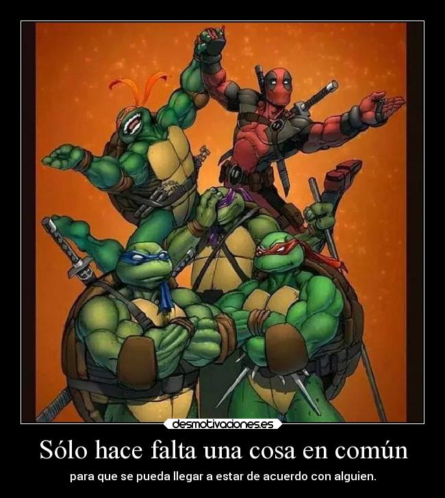 Sólo hace falta una cosa en común - 