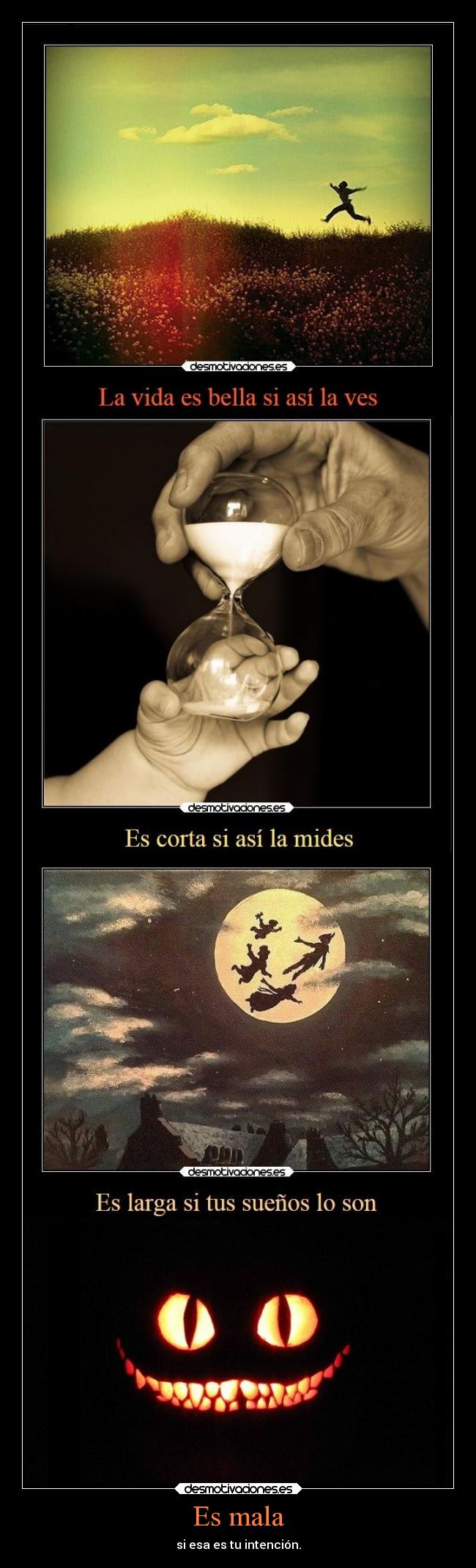 Es mala - si esa es tu intención.