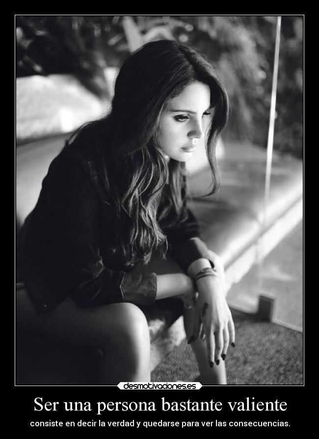 carteles vida valentia verdad consecuencias rilacs desmotivaciones