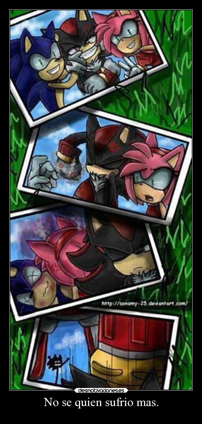 No se quien sufrio mas. -