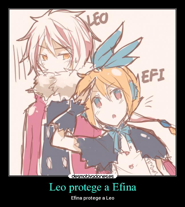 Leo protege a Efina - Efina protege a Leo