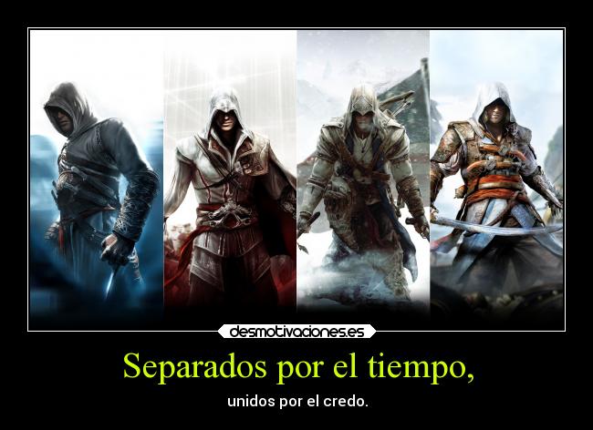 Separados por el tiempo, - unidos por el credo.
