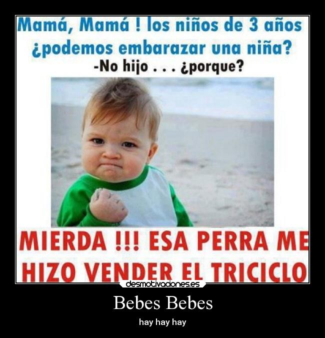 Bebes Bebes - hay hay hay
