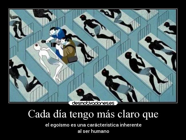 Cada día tengo más claro que -