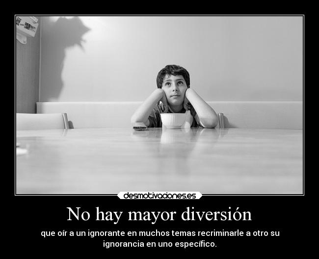 No hay mayor diversión - 