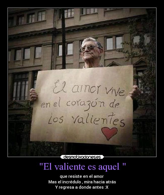 El valiente es aquel  - 