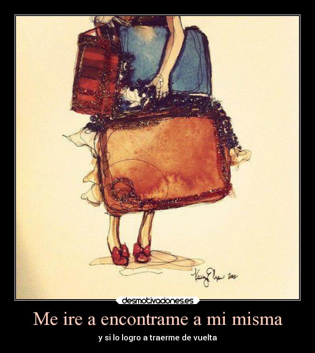 Me ire a encontrame a mi misma -