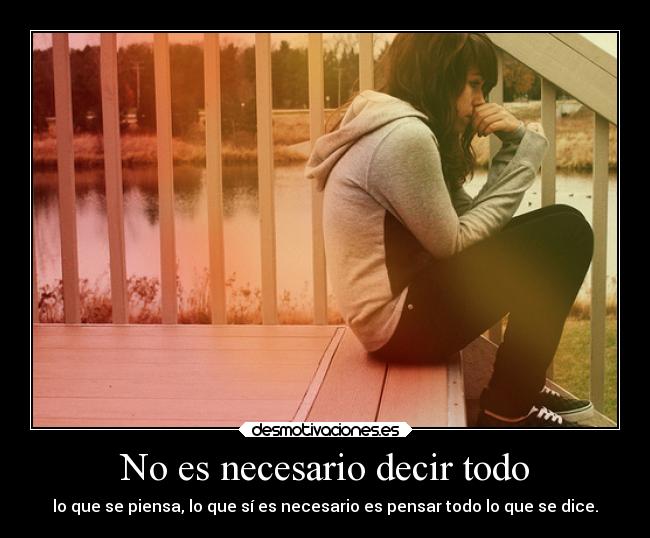 No es necesario decir todo -