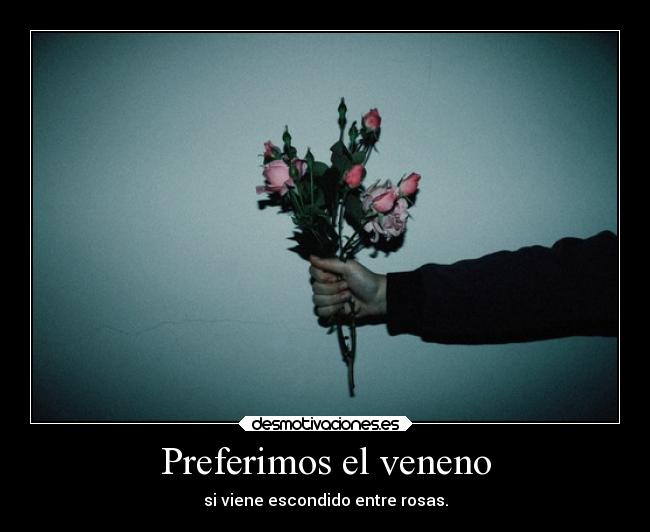 Preferimos el veneno - 