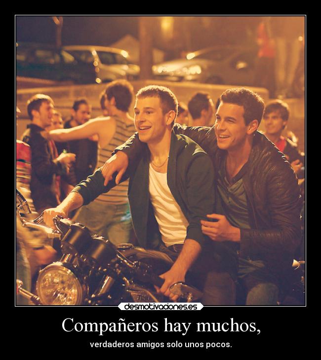 Compañeros hay muchos, - 