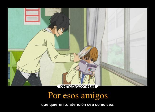 carteles amigos humor amistad amigos anime amigo atencion compania colegio escolar clase desmotivaciones