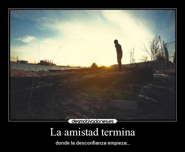 La amistad termina - 
