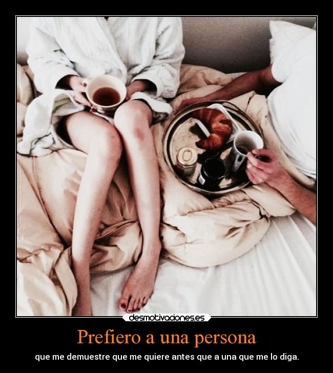 Prefiero a una persona -