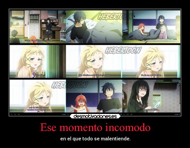 Ese momento incomodo - en el que todo se malentiende.