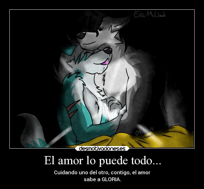 El amor lo puede todo... -
