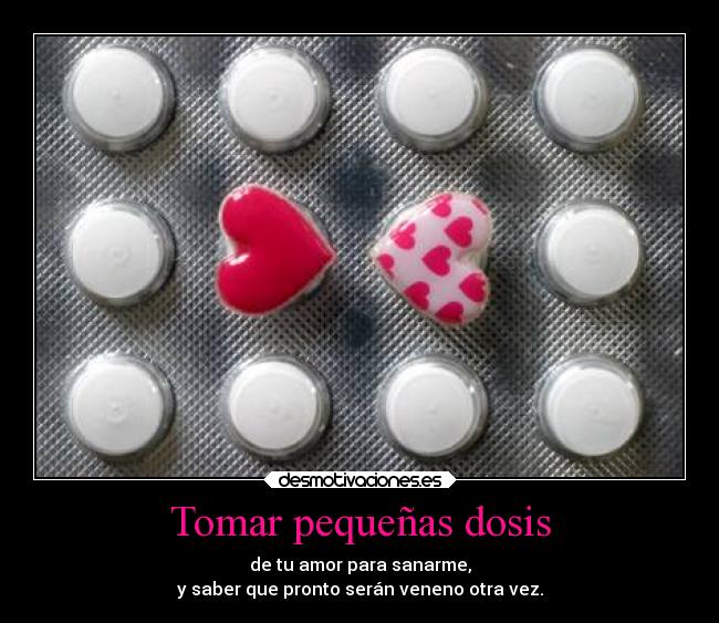 carteles amor ilusion desilusion desmotivaciones