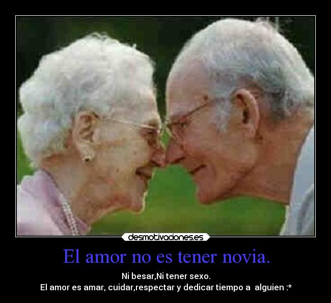 El amor no es tener novia. - 