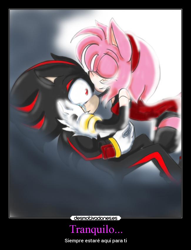 Tranquilo... - Siempre estaré aqui para ti