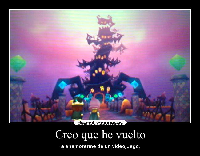 Creo que he vuelto - a enamorarme de un videojuego.