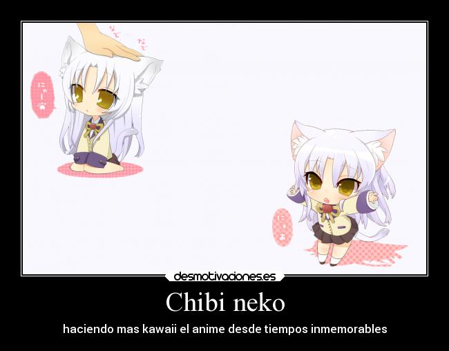 Chibi neko - haciendo mas kawaii el anime desde tiempos inmemorables