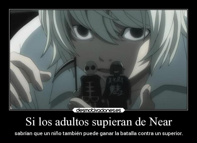 Si los adultos supieran de Near -