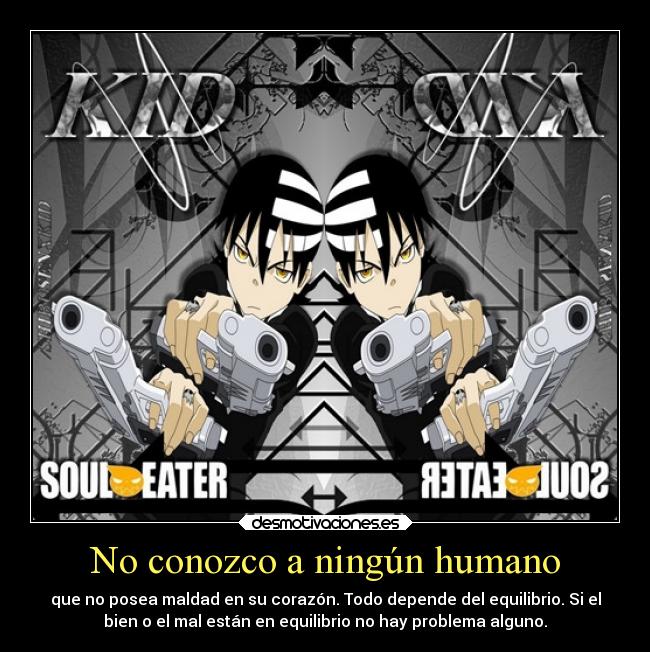 No conozco a ningún humano -