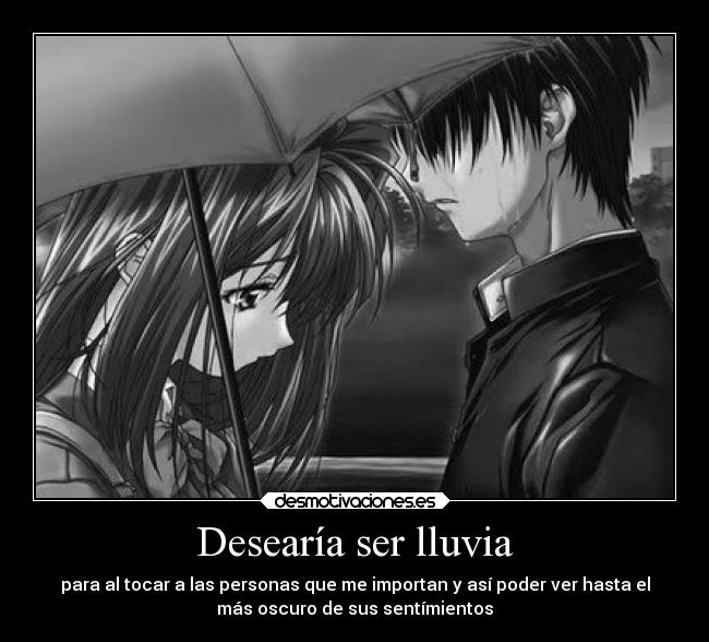 Desearía ser lluvia -