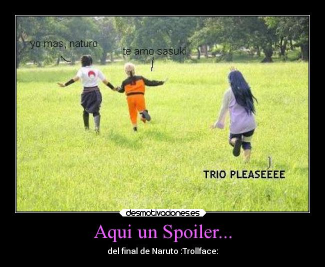 Aqui un Spoiler... -