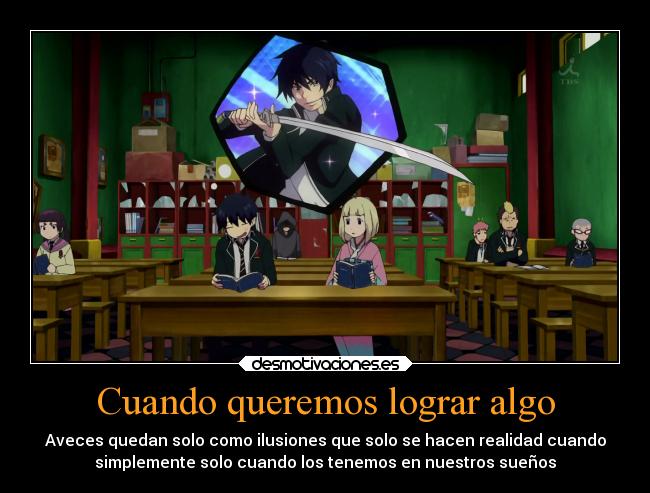 Cuando queremos lograr algo -